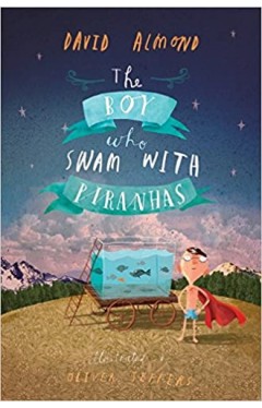 The Boy Who Swam with Piranhas